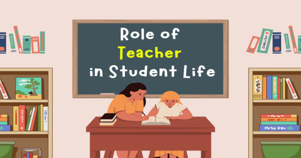 The Role of Teachers in a Student’s Life
