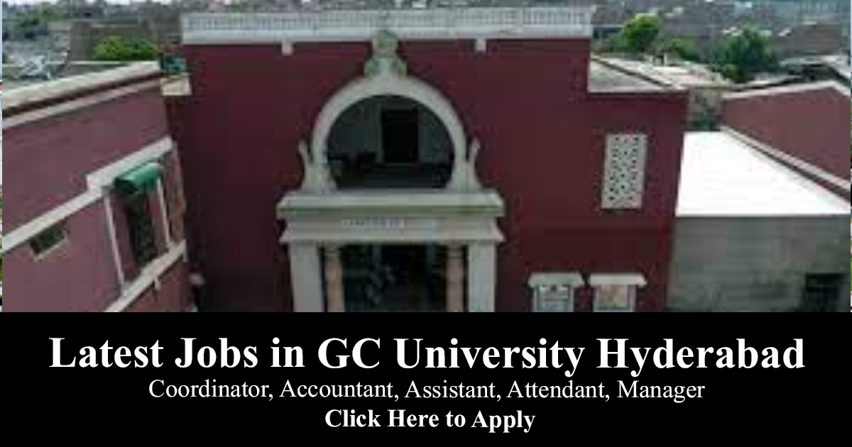 Latest Jobs in Govt College GC University Hyderabad 2021