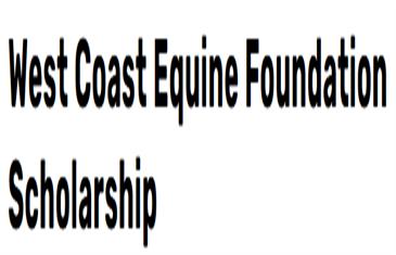 West Coast Equine Foundation (WCEF) Scholarship 2026 Complete Guide